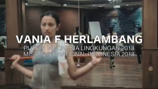 Puteri Indonesia Lingkungan 2018 Vania F Herlambang [upl. by Fiedling]