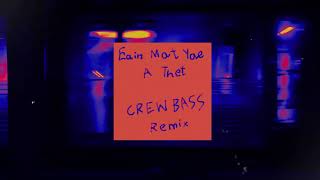 Eain Mat Yae A Thet  CREW BASS Remix [upl. by Halilak]