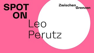 Spot on Leo Perutz [upl. by Lenaj653]