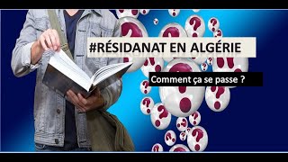 Résidanat en Algérie comment ça se passe [upl. by Vivyan]