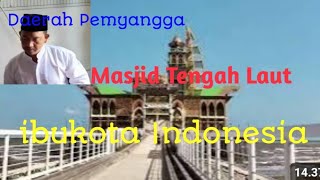 MASJID TERAPUNG KOKOH BERDIRI DI TENGAH LAUT KOTA PENYANGGA IKN [upl. by Adnerol450]