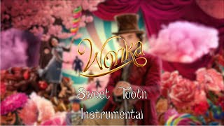 Sweet Tooth  Wonka InstrumentalKaraoke [upl. by Ixel664]