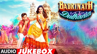 Badrinath Ki Dulhania Full Songs Audio Jukebox  Varun Dhawan Alia Bhatt  TSeries [upl. by Negeam]