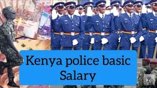 Kenya Police basic salary from Constables to top [upl. by Denna]