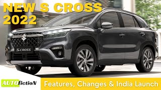 All New Suzuki S Cross 2022  Expected Price amp Launch  New Changes And Features [upl. by Tarrsus]