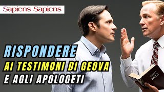 Come rispondere ai Testimoni di Geova e agli apologeti [upl. by Arytas]