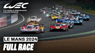 Full Race I 2024 24 Hours of Le Mans I FIA WEC [upl. by Hourigan268]