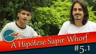 5  Hipótese SapirWhorf  A chegada  Parte 1 [upl. by Kling134]