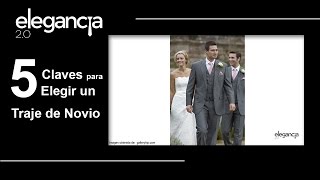 5 Claves para Elegir un Traje de Novio  Bere Casillas Elegancia 20 [upl. by Dwaine]