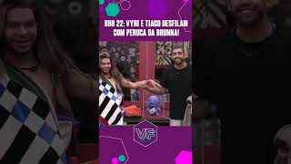 BBB 22 VYNI E TIAGO ABRAVANEL DESFILAM COM PERUCA DE BRUNA GONÇALVES Shorts  Virou Festa [upl. by Nagey149]