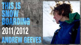 DC SHOESTHIS IS SNOWBOARDING  ANDREW GEEVES [upl. by Platt]