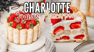 Charlotte Fraises Chantilly Mascarpone sans gélatine Recette Facile  Sweetly Cakes [upl. by Ahsinad]