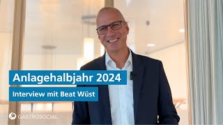 Anlagehalbjahr 2024 – Interview mit Beat Wüst [upl. by Fran]