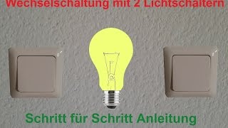 Elektroinstallation Wechselschaltung verdrahten und anschließen  Schritt für Schritt Anleitung [upl. by Thgiwed]