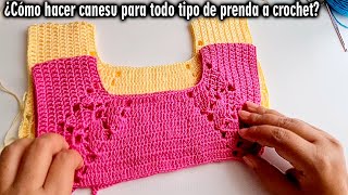 quotCómo hacer CANESU para todo tipo de prenda a CROCHETquot  TODO EN CROCHET [upl. by Kovar37]