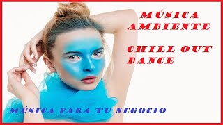 ⭐️ Hilo musical Sin Copyright 🎼 Música Chill Out 🎶 Música para oficina peluquerías cafeterías [upl. by Linders]