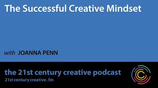 The Successful Creative Mindset with Joanna Penn [upl. by Anatniuq438]