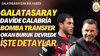 DAVİDE CALABRİA GALATASARAY RESMEN ANLAŞTI İŞTE TRANSFERİN AYRINTILARI [upl. by Lenod729]