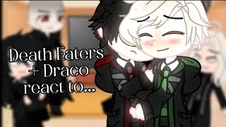 Death Eaters  Draco react to  HP  DRARRY [upl. by Starbuck]