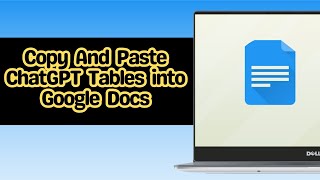 How to Copy And Paste ChatGPT Tables into Google Docs [upl. by Rexer9]