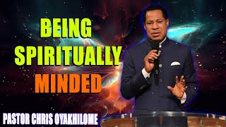 BEING SPIRITUALLY MINDED part 2 PASTOR CHRIS OYAKHILOME [upl. by Aksehcnarf]