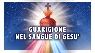 Guarigione nel Sangue di Gesù [upl. by Aneekal]