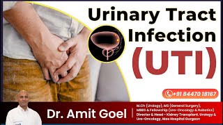 Urinary Tract Infection UTI Symptoms And Treatment by Dr Amit Goel urine bladder bladdercancer [upl. by Cross]