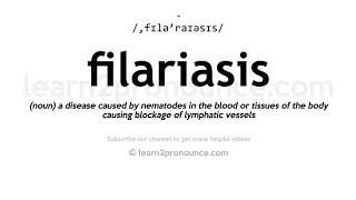 How to pronounce Filariasis  English pronunciation [upl. by Areval]