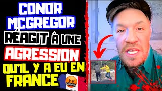 🔴Conor McGREGOR Très ÉNERVÉ par une AGRESSION filmé en France 🇫🇷 Il réagit à CHAUD💥😡 [upl. by Alisander]