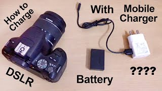 How to Charge DSLR Camera Battery with Mobile Charger  Android amp iOS [upl. by Zoe]