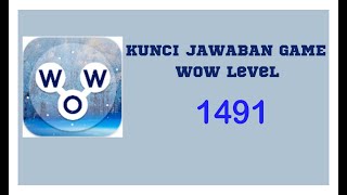 kunci jawaban game Wow Level 1491  Wow permainan [upl. by Thormora]