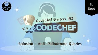 AntiPalindrome Queries  CodeChef Starters 152  CodeChef Solution [upl. by Rede]