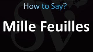 How to Pronounce Mille Feuilles Pastry [upl. by Yanahs144]