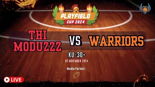 PLAYFIELD CUP 2024 THI MODUZZZ VS WARRIORS KU30 [upl. by Yur]