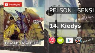 14 PELSON PEZET  Kiedyś ALBUM SENSI 2005r produkcja DJ Seb [upl. by Kannry16]