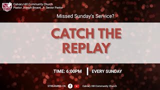 REPLAY Calvary Hill Community Church 10am Service  November 17 2024 [upl. by Ennis954]