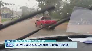 Itapeva e Araçoiaba da Serra chuva causa alagamentos e transtornos [upl. by Estrin]