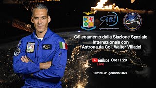 Collegamento dalla Stazione Spaziale Internazionale dellAstronauta Col Walter Villadei [upl. by Alesig]