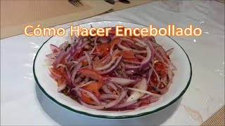 Cómo Hacer Encebollado Salsa de Cebolla y Tomate [upl. by Gallenz]