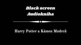 Harry Potter  Audiokniha  Kámen mudrců  Dark Screen [upl. by Aibun]