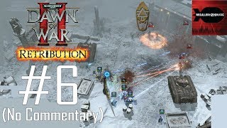 WH40K DoW2 Retribution Eldar Campaign Playthrough Part 6 Chapter Keep Selenon No Commentary [upl. by Dzoba]