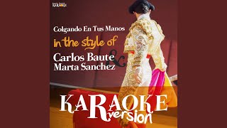 Colgando En Tus Manos In the Style of Carlos Baute Y Marta Sanchez Karaoke Version [upl. by Kragh]