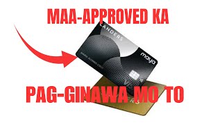 MAYA CREDIT CARD APPROVED TRICKS  APPROVED KAHIT HINDI QUALIFIED SA MAYA CREDIT CARD [upl. by Etnahsa]