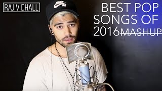 BEST POP SONGS OF 2016 MASHUP CLOSER BLACK BEATLES STARBOY Cover by Rajiv Dhall [upl. by Lalaj]