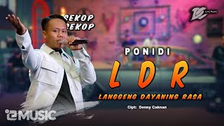 PONIDI  LDR  Langgeng Dayaning Rasa OFFICIAL LIVE MUSIC  DC MUSIK [upl. by Haidabo]