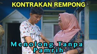 MENOLONG TANPA PAMRIH  KONTRAKAN REMPONG EPISODE 849 [upl. by Nowell298]