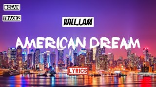 The American Dream Lyrics  William [upl. by Aihsekal369]