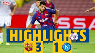 HIGHLIGHTS  Barça 31 Napoli [upl. by Schecter]