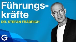 Wie mache ich Führungskräfte  Dr Stefan Frädrich [upl. by Adnovahs]