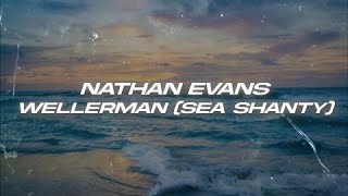 Nathan Evans  Wellerman Sea Shanty Lyrics [upl. by Eizeerb]